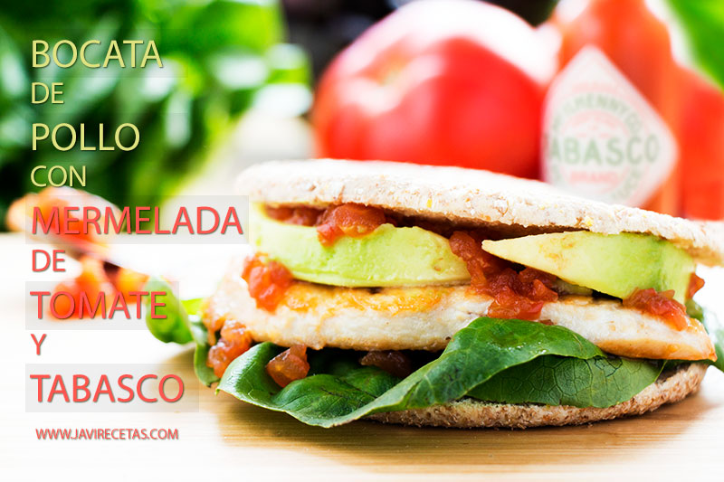 Bocata de Pollo con Mermelada de Tomate Picante