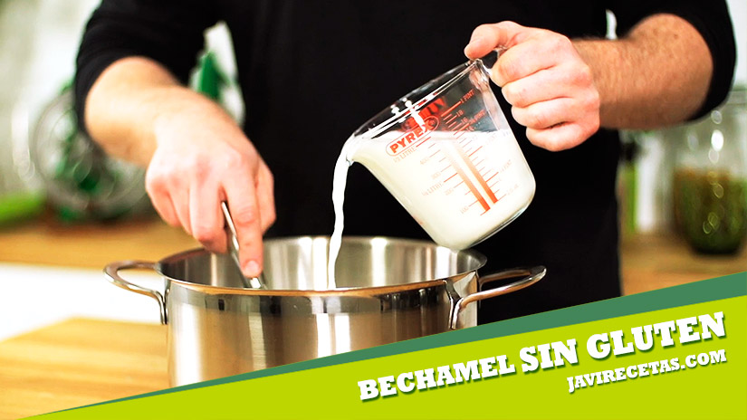 BECHAMEL SIN GLUTEN - Receta Fácil -Javi Recetas